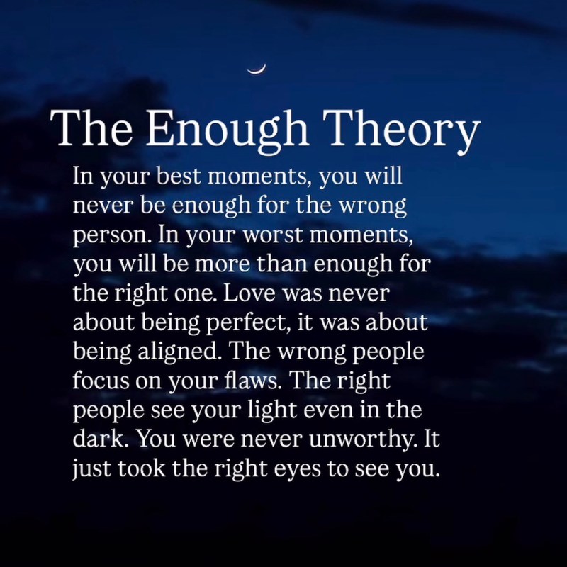 The Enough Theory